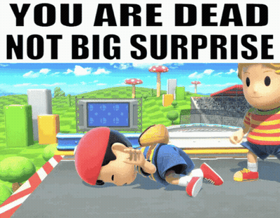 You Are Dead Not Big Surprise Poster GIF
