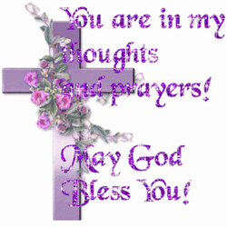 You Are In My Thoughts And Prayers God Bless You GIF