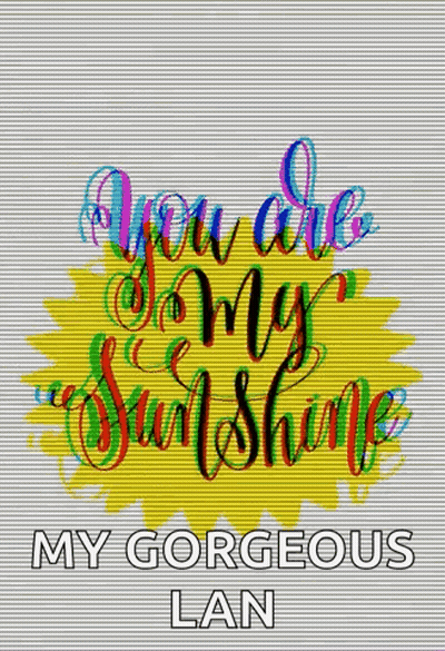 You Are My Sunshine Poster GIF