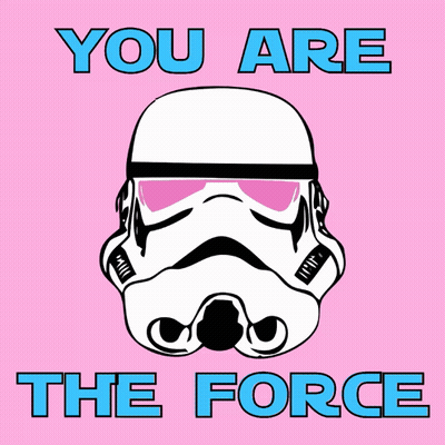 You Are The Force Stormtrooper Poster GIF