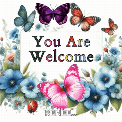 You Are Welcome Sign Surrounded By Butterflies GIF