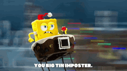 You Big Tin Imposter SpongeBob SquarePants GIF