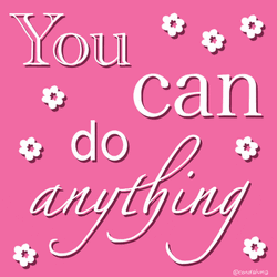 You Can Do Anything Encouragement GIF
