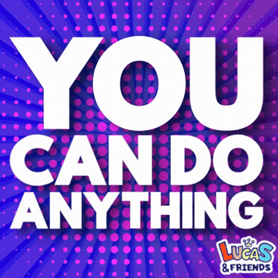 You Can Do Anything Poster GIF