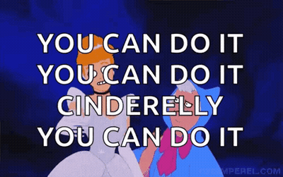 You Can Do It Cinderella And Fairy Godmother GIF