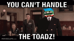 You Can't Handle The Truth Toads Meme GIF
