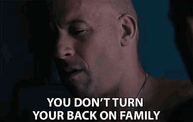You Dont Turn Your Back On Family You Cant Walk Away From Family GIF