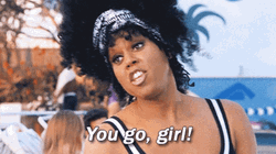 You Go Girl RuPaul GIF