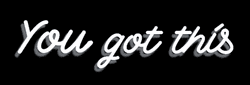 You Got This Blinking Letters GIF