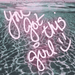 You Got This Girl Keep On Going GIF
