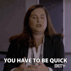 You Gotta Be Quicker Than That Amanda Riedel GIF