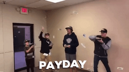 You Guys The Day We Are Getting Paid GIF