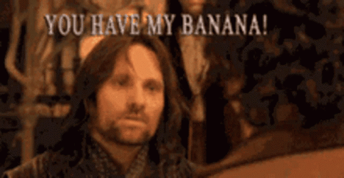 You Have My Banana Legolas GIF