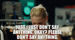 You Just Dont Say That GIF