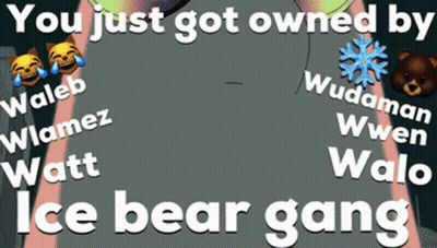 You Just Got Owned By Ice Bear Gang GIF