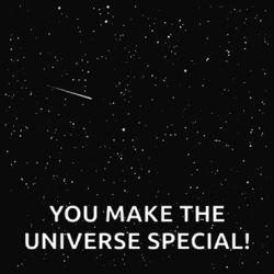 You Make Universe Special Star