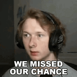 You Missed Our Chance GIF