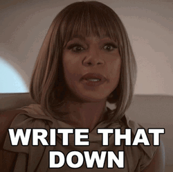 You Need To Write That Down GIF