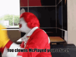 You Played Yourself Ronald Mcdonald GIF