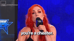 You're A Cheater Becky Lynch