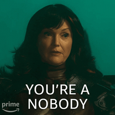 You're A Nobody GIF