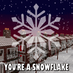 You're A Snowflake GIF