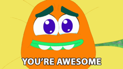 You're Awesome Emotional Pistil Pete GIF
