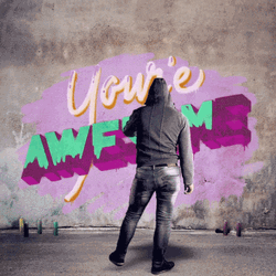 You're Awesome Graffiti Art GIF