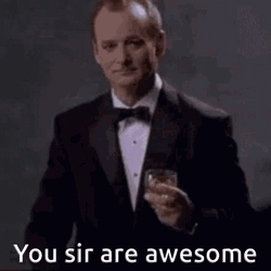 You're Awesome Sir Bill GIF