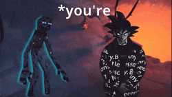 You're Goku Drip GIF