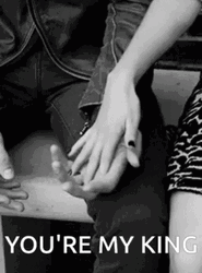 You're My King GIF