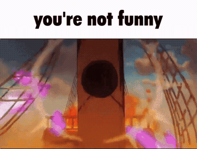 You're Not Funny Cartoon Scene GIF
