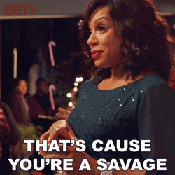 You're The Savage Bomb GIF