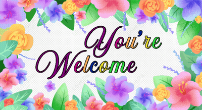You're Welcome Sign With Colorful Flowers