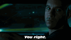 You Right The Fast Saga Vin Diesel GIF