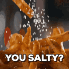 You Salty French Fries GIF