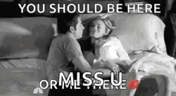 You Should Be Here I Miss You Romantically GIF