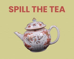 You Spill The Tea Or I'll Break This Teapot GIF