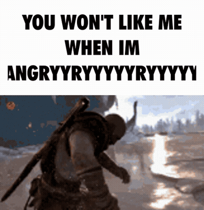 You Wont Like Me When Im Angry GIF