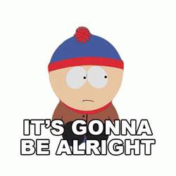 Youll Be Fine Stan Marsh GIF