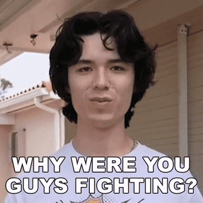 Young Man Asking Why Were You Guys Fighting GIF