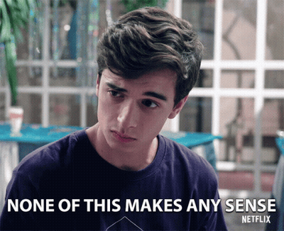 Young Man Says None Of This Makes Any Sense Netflix Ad GIF