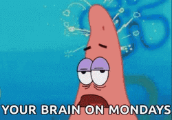 Your Big Brain On Mondays Meme GIF