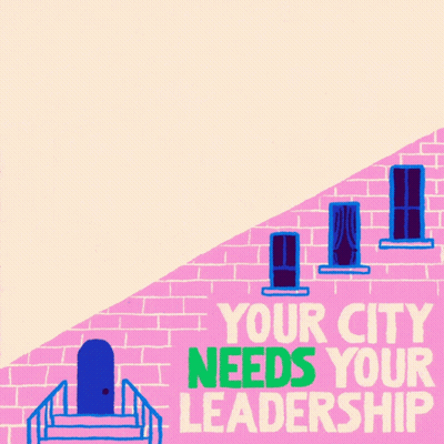 Your City Needs Your Leadership Poster GIF