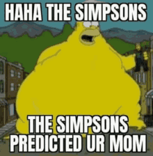 Your Mom Prediction The Simpsons Meme