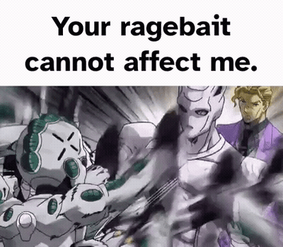 Your Ragebait Cannot Affect Me Jojo's Bizarre Adventure GIF