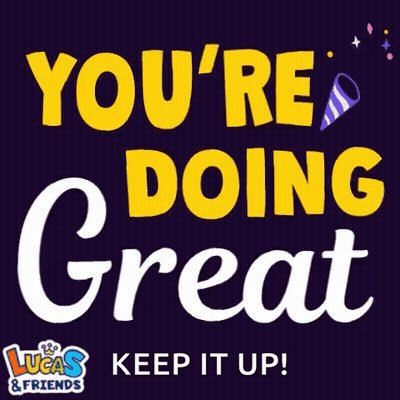 Youre Doing Great Poster With Lucas And Friends GIF