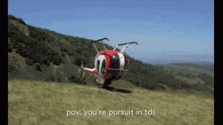 Youre Pursuit In TDS Helicopter Meme GIF