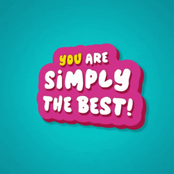 Youre Simply The Best Message GIF