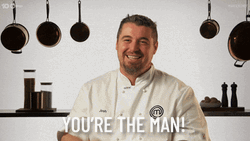 Youre The Man Master Chef GIF